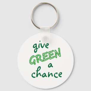 give GREEN a chance Key Ring