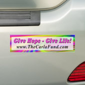 Give Hope - Give Life! Bumper Stickers (On Car)