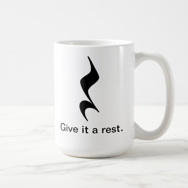 Give it a rest. Music mug for musicians/teachers (Right)