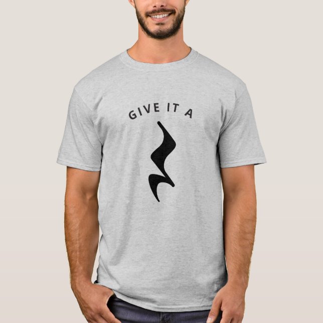 Give It A Rest Musician Funny Music Humour  T-Shirt (Front)