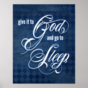 Give it to God and Go to Sleep Poster