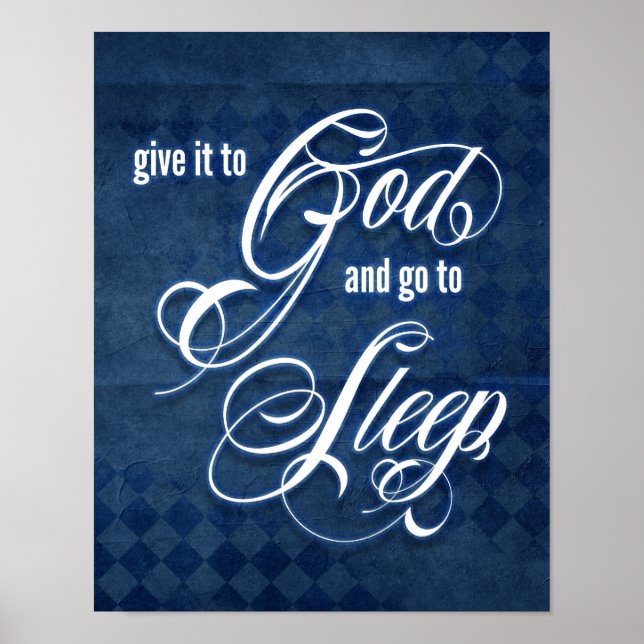 Give it to God and Go to Sleep Poster (Front)