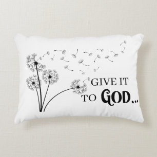 Give It To God Dandelion    Decorative Cushion