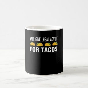 Give Legal Advice For Lawyer Tacos Food Coffee Mug