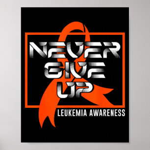 Give leukaemia up blood cancer awareness survivor poster