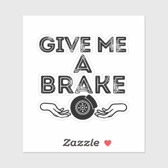 Give Me A Brake (Break) Silly Pun Joke (Sheet)