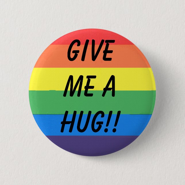 give me a hug!! 6 cm round badge (Front)