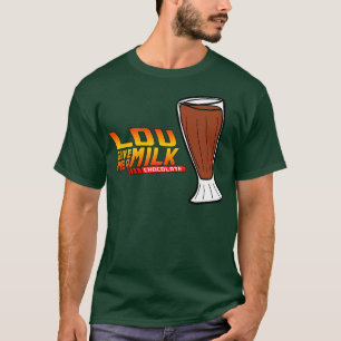 Give Me A Milk Chocolate T-Shirt