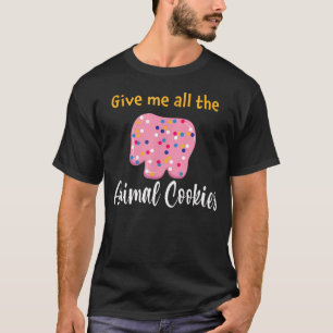 Give Me All The Animal Cookies Funny Frosted Food T-Shirt