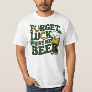 Give Me Beer St Patrick's Day T-Shirt