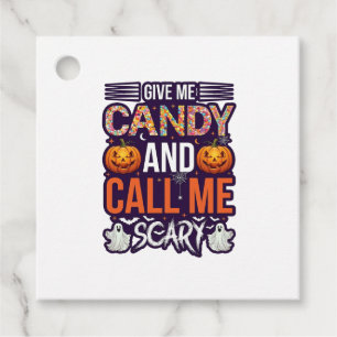 Give Me Candy Call Scary Halloween Ghost Pumpkin_1 Favour Tags
