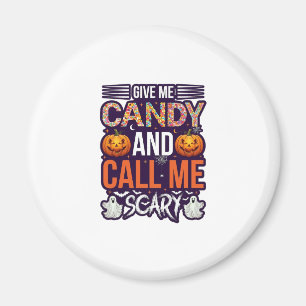 Give Me Candy Call Scary Halloween Ghost Pumpkin_1 Magnet