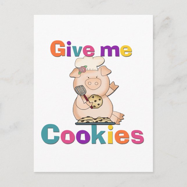 Give Me Cookies Tshirts and Gifts Postcard (Front)