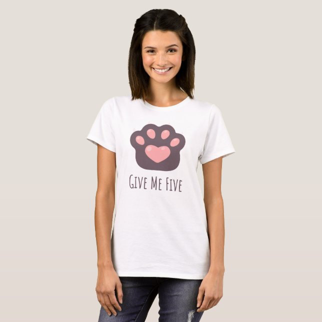 Give me Five Pawt-shirt for cat lover, kitty owner T-Shirt (Front Full)