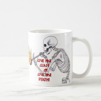 Give Me Glass, or Give Me Death Coffee Mug