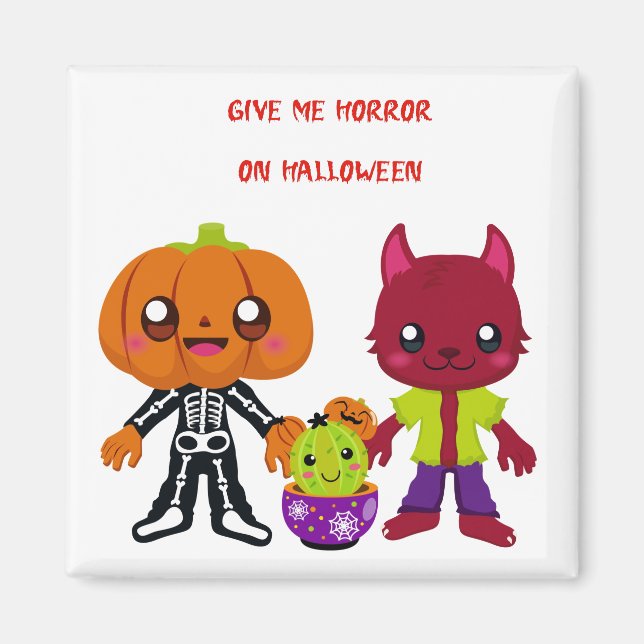 Give Me Horror Magnet (Front)