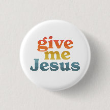 Give Me Jesus