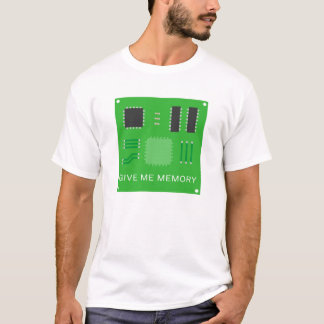 GIVE ME MEMORY T-Shirt