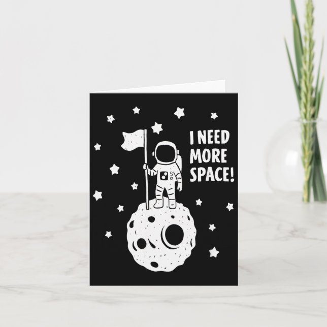 Give Me More Space Funny Astronaut Moon Star Humou Card (Front)