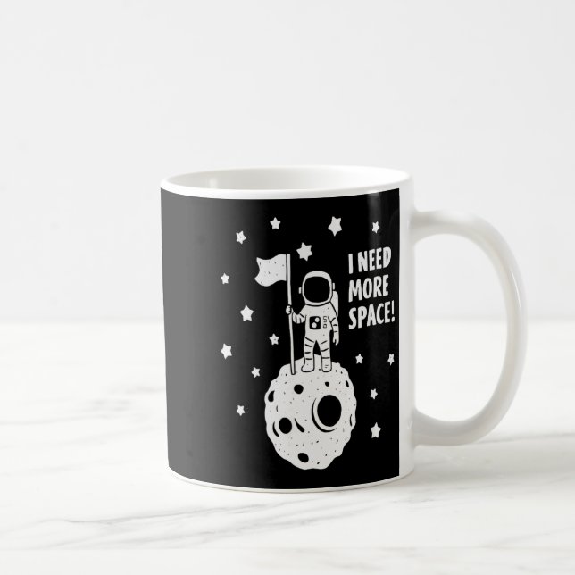 Give Me More Space Funny Astronaut Moon Star Humou Coffee Mug (Right)