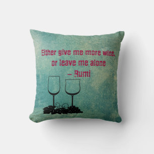 Give me more wine cushion