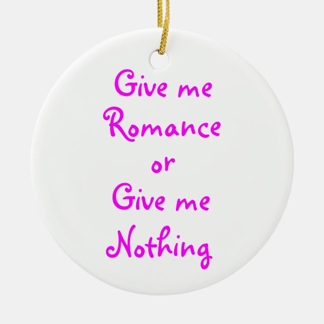 Give me Romance-circle ornament (Front)