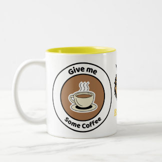 Give Me Some Coffee - Fun & Stylish Coffee Mug