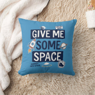 Give Me Some Space Cushion
