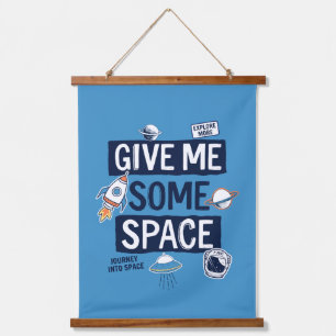 Give Me Some Space Hanging Tapestry