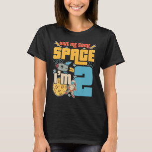 Give Me Some Space I'm 2 Happy Birthday Celebrant T-Shirt