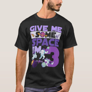 Give Me Some Space I'm 3 Birthday Astronaut 3rd Pa T-Shirt
