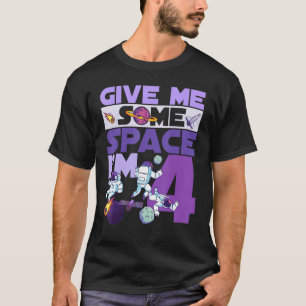 Give Me Some Space I'm 4 Birthday Astronaut 4th Pa T-Shirt