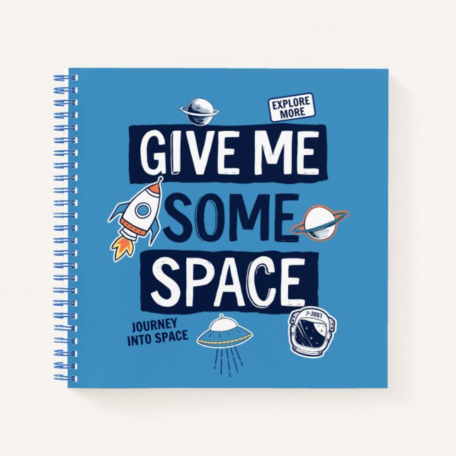 Give Me Some Space Notebook (Front)