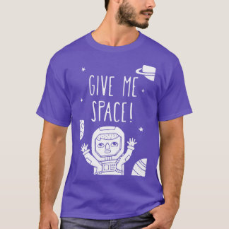 Give Me Space Cute Astronaut Doodle T-Shirt