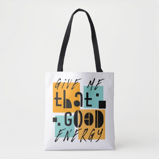 Give me that GOOD ENERGY Orange Positive Tote Bag (Front)