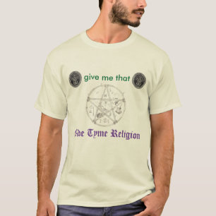 Give Me That Olde Tyme Religion T-Shirt