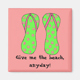 Give me the beach, anyday! magnet