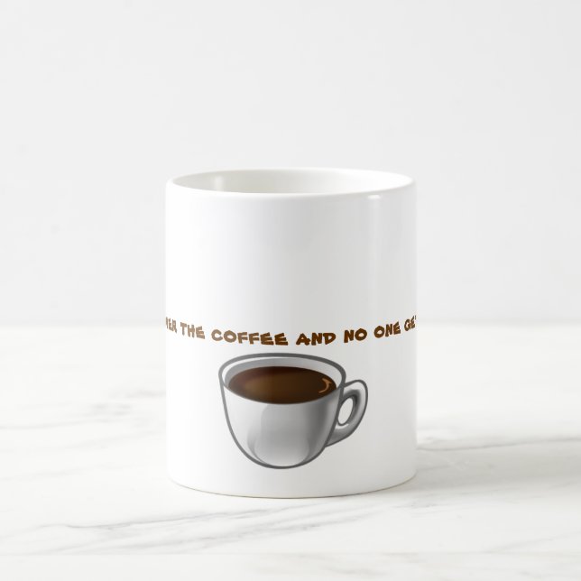 give me the coffee... coffee mug (Center)