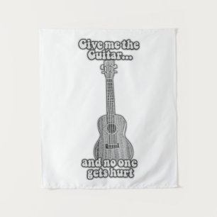 Give me the guitar and no one gets hurt. B & W Tapestry