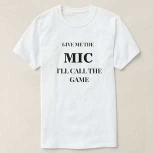 Give Me The Mic Football T Shirt