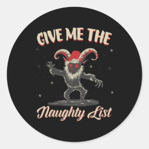 Give Me The Naughty List Cute Krampus Dark Christm Classic Round Sticker