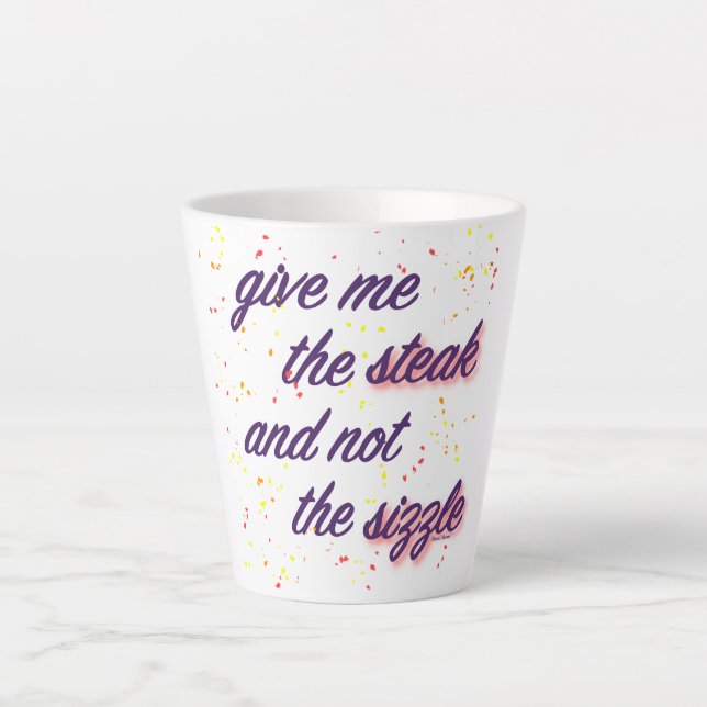 GIVE ME THE STEAK LATTE MUG (Front)