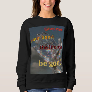 give me your hand sweatshirt