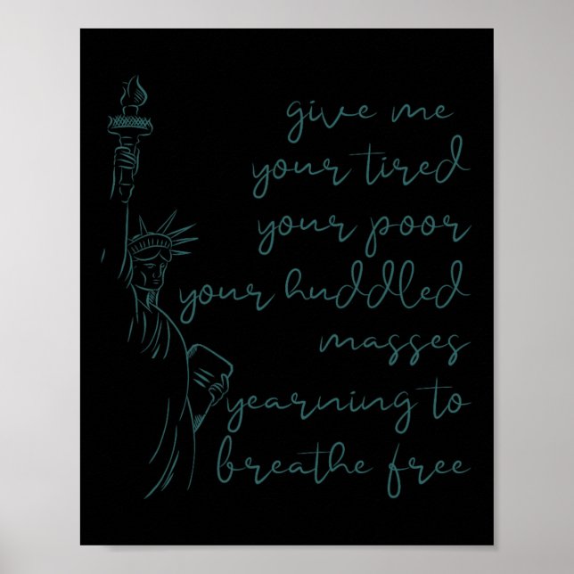 Give Me Your Tired Poor Huddled Mes Statue Meme  Poster (Front)