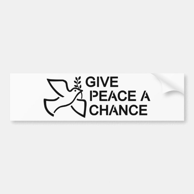 Give Peace a Chance Bumper Sticker (Front)