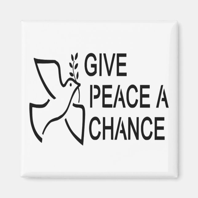 GIVE PEACE A CHANCE MAGNET (Front)