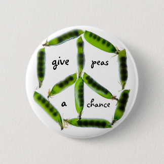 give peas a chance 6 cm round badge