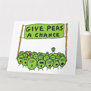 Give Peas A Chance Card