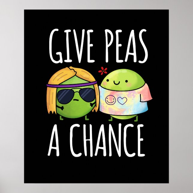 Give Peas A Chance Funny Hippie Peas Pun Dark BG Poster (Front)
