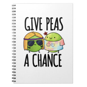 Give Peas A Chance Funny Hippie Peas Pun  Notebook